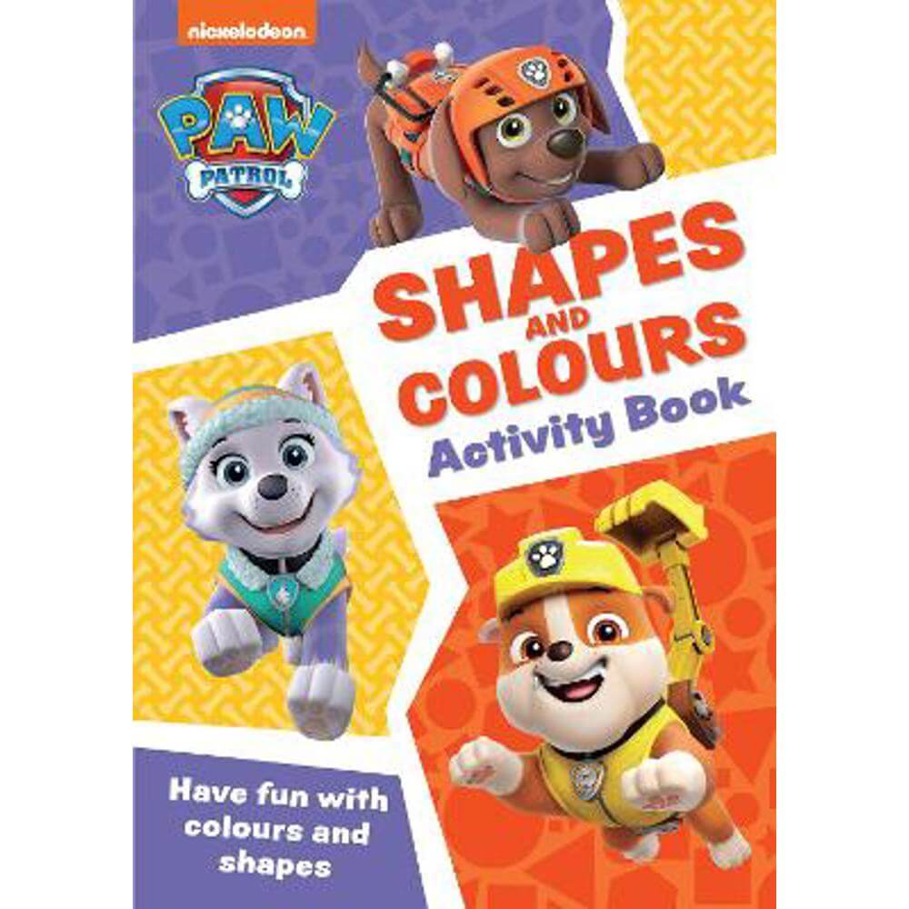 Paw Patrol - PAW Patrol Shapes and Colours Activity Book: Get set for school! (Paperback)